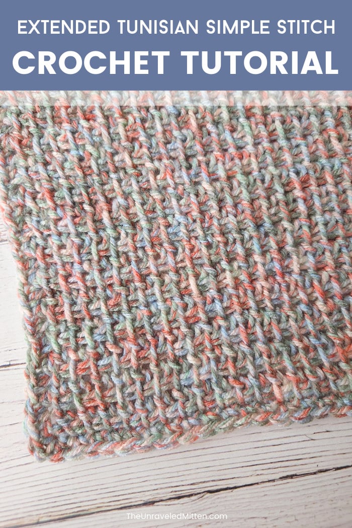 Extended Tunisian Simple Stitch Tutorial - The Unraveled Mitten